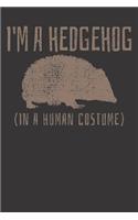 Notebook: Hedgehog Human Costume Hedge Pet Lover Gift Dot Grid 6x9 120 Pages