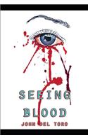 Seeing Blood