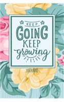 Keep Going Keep Growing