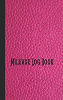 Mileage log book: Mileage journal for employees or employers to record mileage and travelling information quickly and easily - Cerise leather effect design