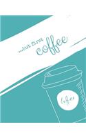 ...but first Coffee
