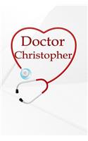 Doctor Christopher: Writing Journal Notebook Lined Pages