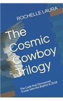 The Cosmic Cowboy Trilogy