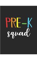 Pre-K Squad: A Pre Kindergarten Composition Notebook, A Blank Letters & Numbers Composition With 120 Practice Pages