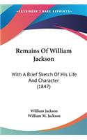 Remains Of William Jackson