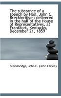 The Substance of a Speech by Hon. John C. Breckinridge