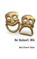Her Husband's Wife