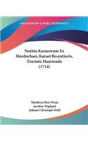 Notitia Karaeorum Ex Mardochaei, Karaei Recentioris, Tractatu Haurienda (1714)
