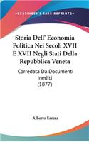 Storia Dell' Economia Politica Nei Secoli XVII E XVII Negli Stati Della Repubblica Veneta