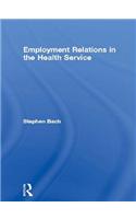 Employment Relations and the Health Service