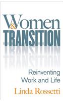 Women and Transition: Reinventing Work and Life