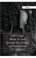 Still Songs: Music in and Around the Poetry of Paul Celan