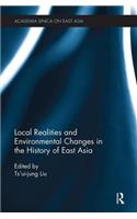 Local Realities and Environmental Changes in the History of East Asia