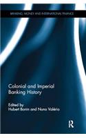 Colonial and Imperial Banking History