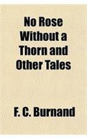 No Rose Without a Thorn and Other Tales