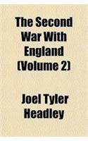The Second War with England (Volume 2)