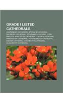 Grade I Listed Cathedrals: Canterbury Cathedral, St Paul's Cathedral, Salisbury Cathedral, St Albans Cathedral, York Minster(English)