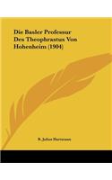 Die Basler Professur Des Theophrastus Von Hohenheim (1904)