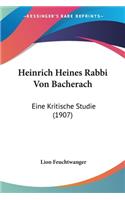 Heinrich Heines Rabbi Von Bacherach