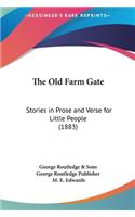 The Old Farm Gate