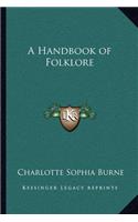 A Handbook of Folklore