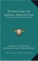 Hypnotism Or Animal Magnetism