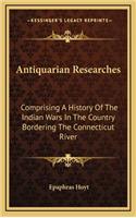 Antiquarian Researches