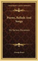 Poems, Ballads and Songs