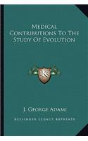 Medical Contributions To The Study Of Evolution