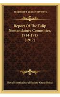 Report Of The Tulip Nomenclature Committee, 1914-1915 (1917)
