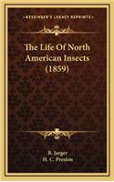 The Life of North American Insects (1859)