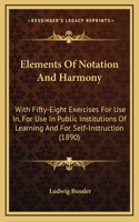 Elements of Notation and Harmony