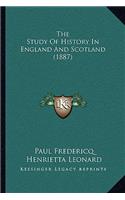 The Study Of History In England And Scotland (1887)