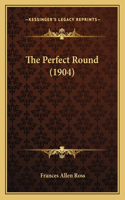 The Perfect Round (1904)