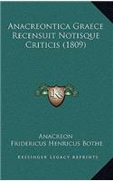 Anacreontica Graece Recensuit Notisque Criticis (1809)