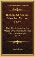 The Spas Of Aix-Les-Bains And Marlioz, Savoy