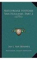 Natuurlyke Historie Van Holland, Part 2 (1771)