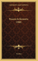 Preseren In Slovanstvo (1900)