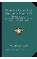 Remarks Upon The Disputed Points Of Boundary