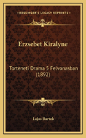 Erzsebet Kiralyne