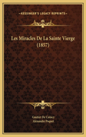 Les Miracles De La Sainte Vierge (1857)