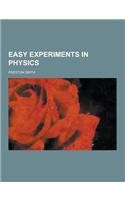Easy Experiments in Physics