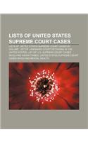 Lists of United States Supreme Court Cases: Lists of United States Supreme Court Cases by Volume