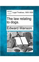 Law Relating to Dogs.