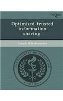 Optimized Trusted Information Sharing