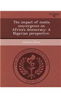 The Impact of Media Convergence on Africa's Democracy: A Nigerian Perspective