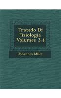 Tratado De Fisiologia, Volumes 3-4