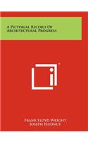 Pictorial Record Of Architectural Progress