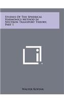 Studies of the Spherical Harmonics Method in Neutron Transport Theory, Part 1: (English)