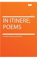 In Itinere; Poems